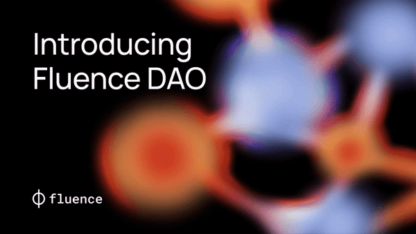 The Fluence DAO – how and why