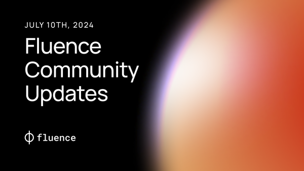Fluence Community Update
